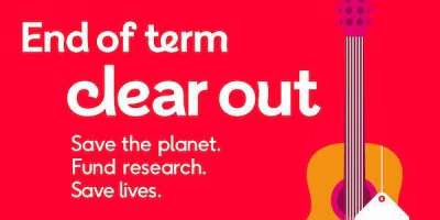 End of Term clear out. Save the planet. Fund research. Save lives.